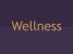Wellness